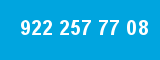 922 257 77 08